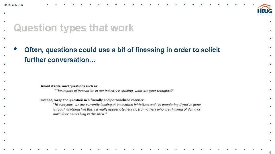 HEUG. Online 101 Question types that work • Often, questions could use a bit