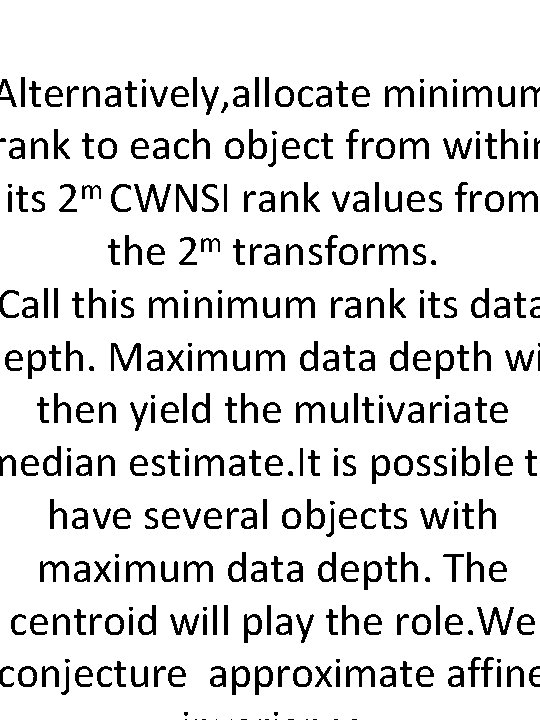 Alternatively, allocate minimum rank to each object from within m its 2 CWNSI rank