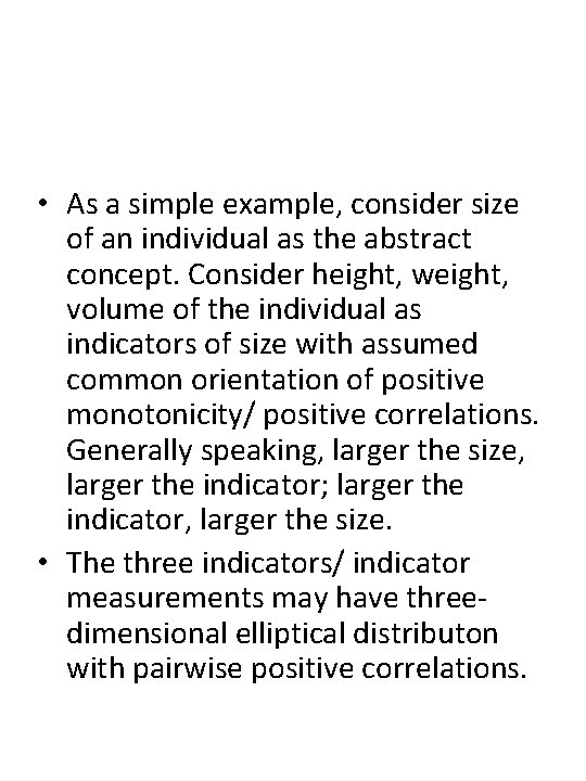 • As a simple example, consider size of an individual as the abstract