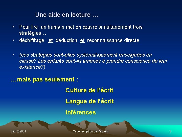 Une aide en lecture … • Pour lire, un humain met en œuvre simultanément