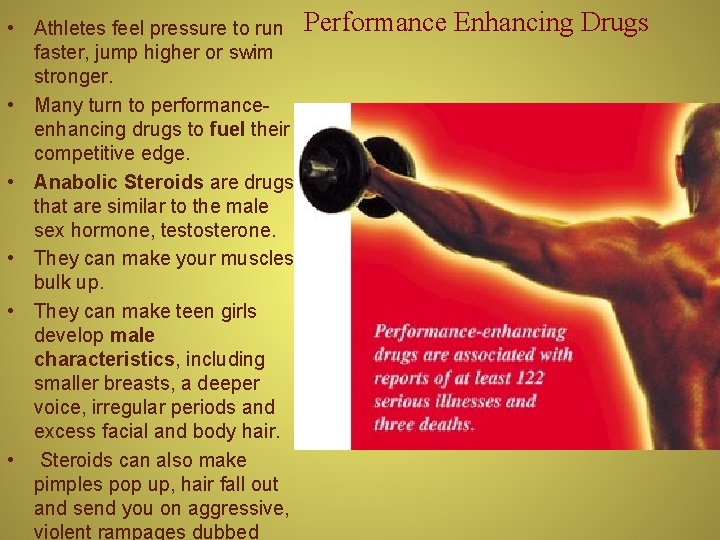  • Athletes feel pressure to run faster, jump higher or swim stronger. •