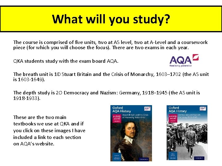 What will you study? The course is comprised of five units, two at AS