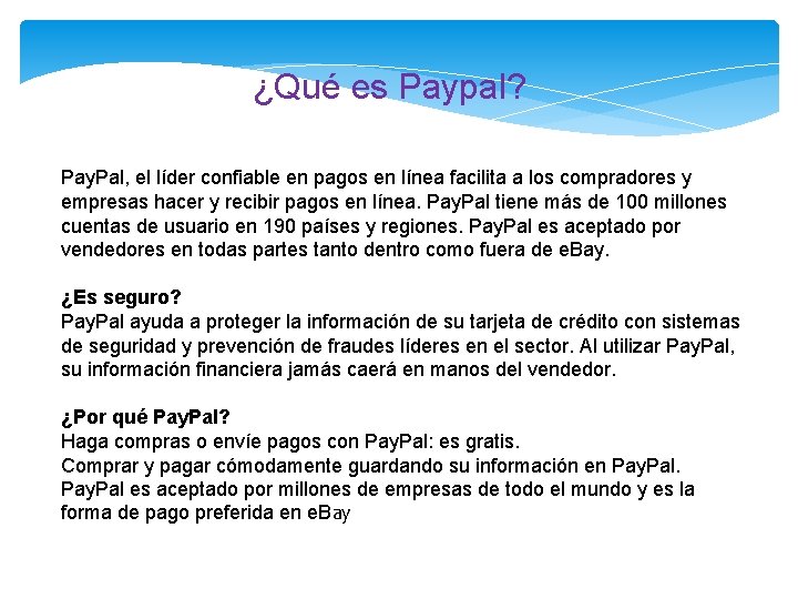 ¿Qué es Paypal? Pay. Pal, el líder confiable en pagos en línea facilita a