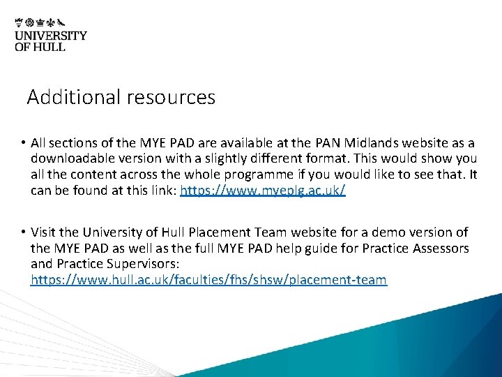 Additional resources • All sections of the MYE PAD are available at the PAN