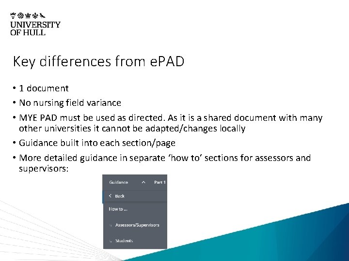 Key differences from e. PAD • 1 document • No nursing field variance •
