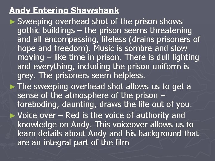 Andy Entering Shawshank ► Sweeping overhead shot of the prison shows gothic buildings –