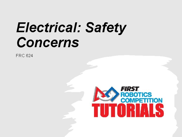 Electrical: Safety Concerns FRC 624 