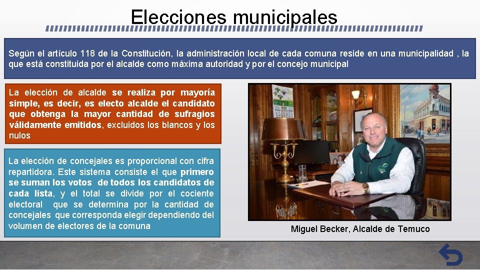 Elecciones municipales Según el artículo 118 de la Constitución, la administración local de cada