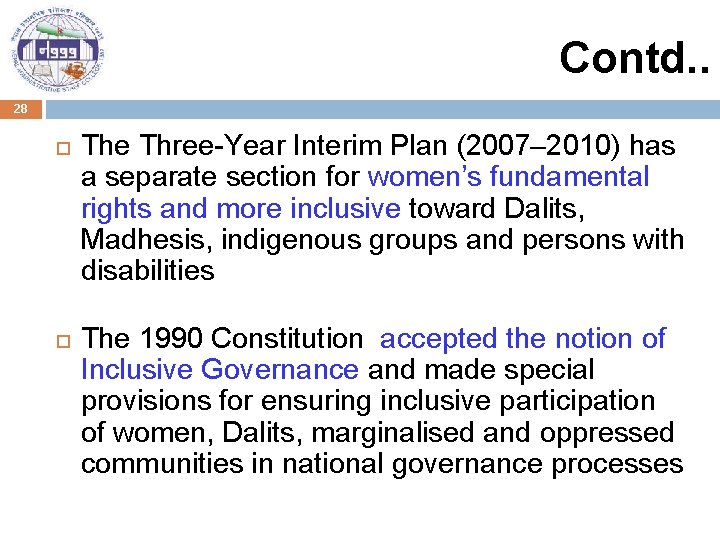 Contd. . 28 The Three-Year Interim Plan (2007– 2010) has a separate section for