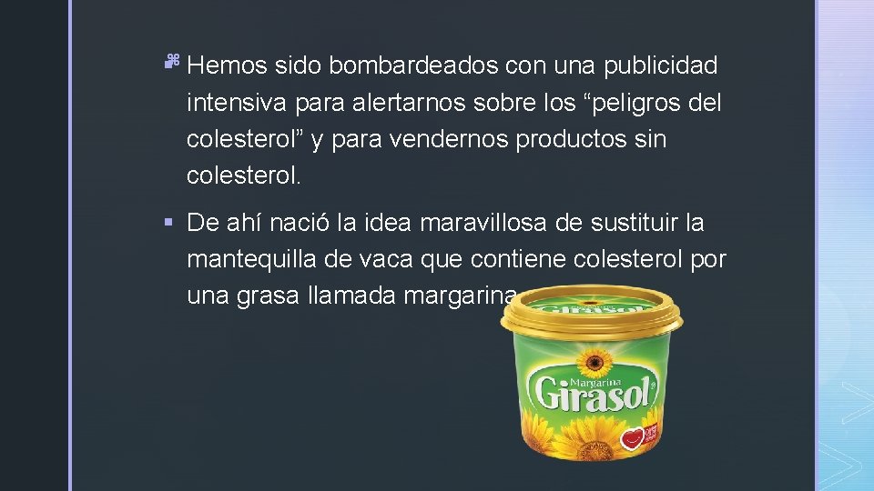§z Hemos sido bombardeados con una publicidad intensiva para alertarnos sobre los “peligros del §z Hemos sido bombardeados con una publicidad intensiva para alertarnos sobre los “peligros del
