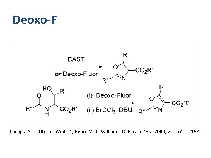 Deoxo-F Phillips, A. J. ; Uto, Y. ; Wipf, P. ; Reno, M. J.
