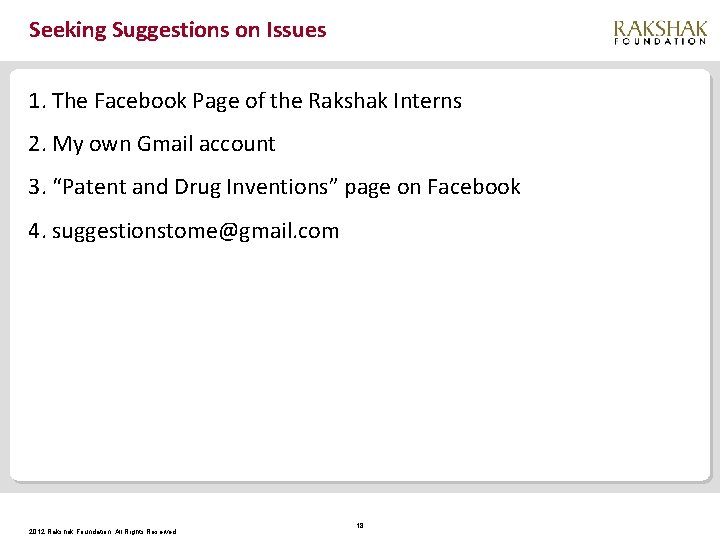 Seeking Suggestions on Issues 1. The Facebook Page of the Rakshak Interns 2. My