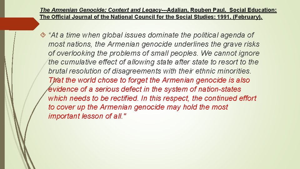 The Armenian Genocide: Context and Legacy---Adalian, Rouben Paul. Social Education: The Official Journal of