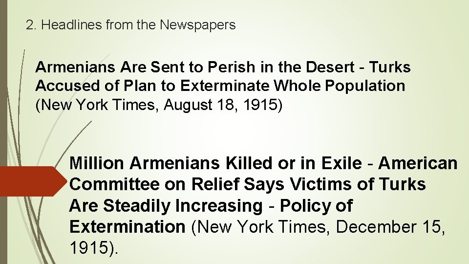 2. Headlines from the Newspapers Armenians Are Sent to Perish in the Desert -