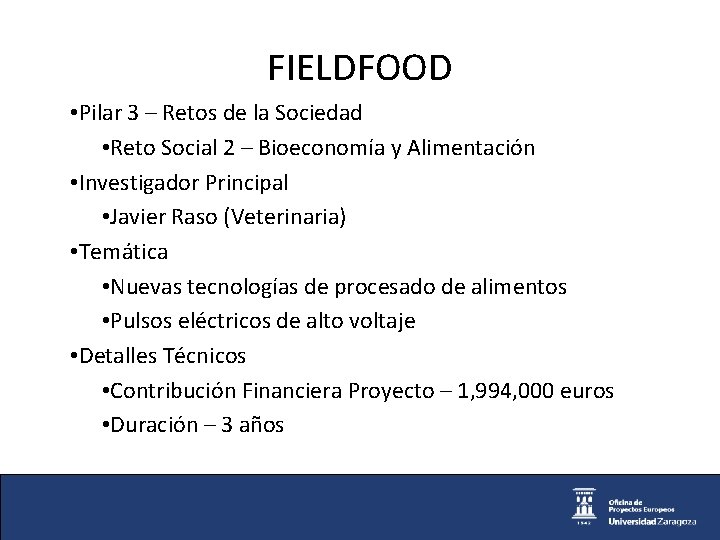 FIELDFOOD • Pilar 3 – Retos de la Sociedad • Reto Social 2 –