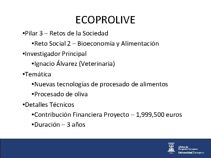 ECOPROLIVE • Pilar 3 – Retos de la Sociedad • Reto Social 2 –