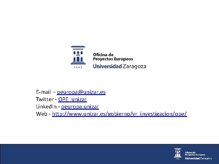 E-mail – peuropa@unizar. es Twitter - OPE_unizar Linked. In - peuropa. unizar Web -