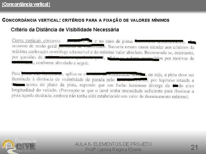 |Concordância vertical | CONCORD NCIA VERTICAL: CRITÉRIOS PARA A FIXAÇÃO DE VALORES MÍNIMOS Critério