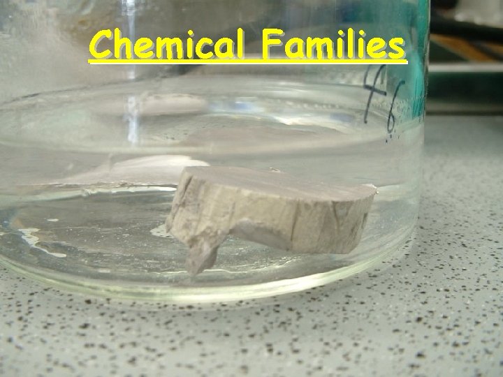 Chemical Families 
