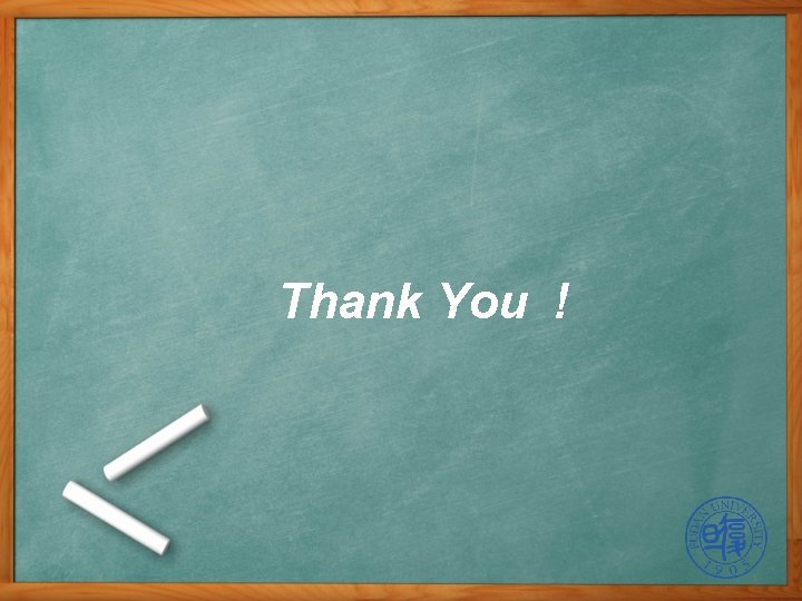 Thank You ! Thank You !
