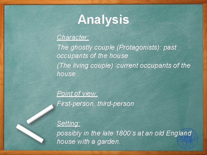 Analysis Character: The ghostly couple (Protagonists): past occupants of the house (The living couple): Analysis Character: The ghostly couple (Protagonists): past occupants of the house (The living couple):