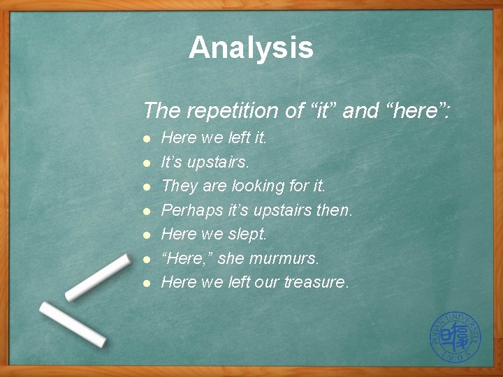 Analysis The repetition of “it” and “here”: l l l l Here we left Analysis The repetition of “it” and “here”: l l l l Here we left