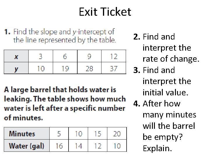 Exit Ticket 2. Find and interpret the rate of change. 3. Find and interpret