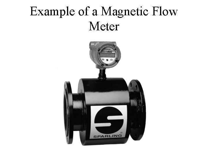 Example of a Magnetic Flow Meter 