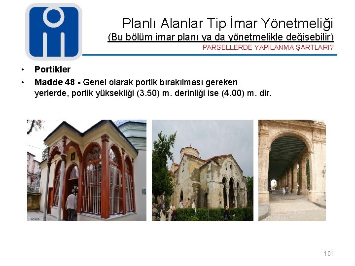 Planlı Alanlar Tip İmar Yönetmeliği (Bu bölüm imar planı ya da yönetmelikle değişebilir) PARSELLERDE