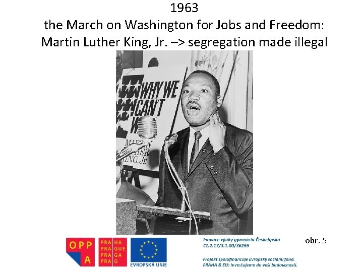 1963 the March on Washington for Jobs and Freedom: Martin Luther King, Jr. –>