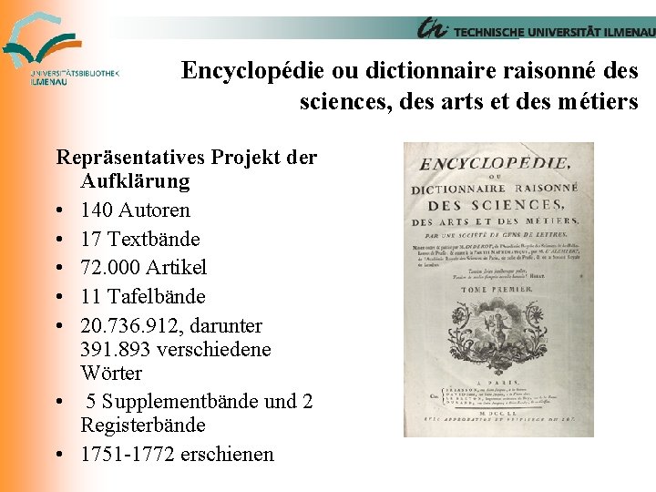 Encyclopédie ou dictionnaire raisonné des sciences, des arts et des métiers Repräsentatives Projekt der