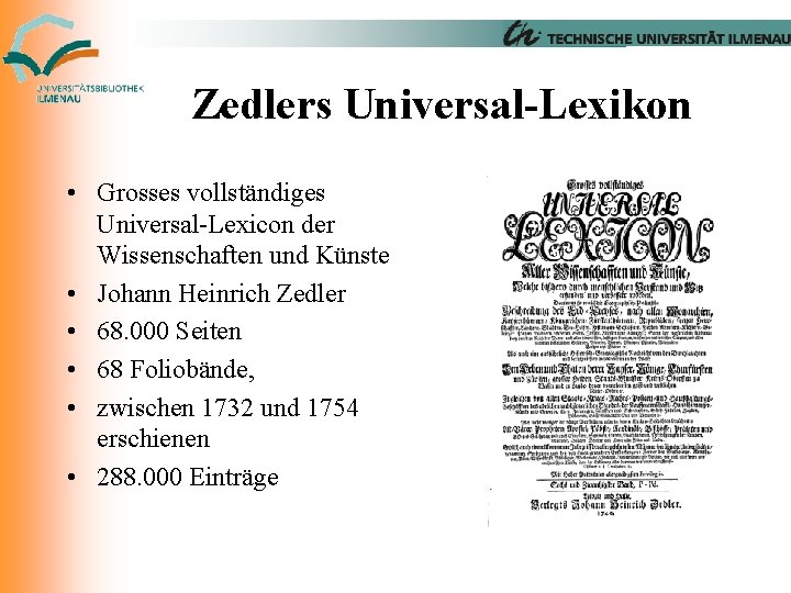 Zedlers Universal-Lexikon • Grosses vollständiges Universal-Lexicon der Wissenschaften und Künste • Johann Heinrich Zedler