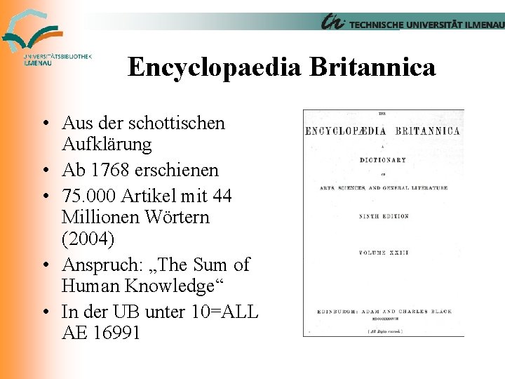 Encyclopaedia Britannica • Aus der schottischen Aufklärung • Ab 1768 erschienen • 75. 000