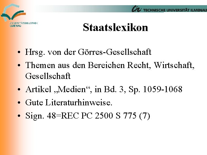 Staatslexikon • Hrsg. von der Görres-Gesellschaft • Themen aus den Bereichen Recht, Wirtschaft, Gesellschaft