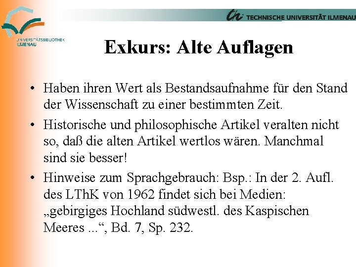 Exkurs: Alte Auflagen • Haben ihren Wert als Bestandsaufnahme für den Stand der Wissenschaft