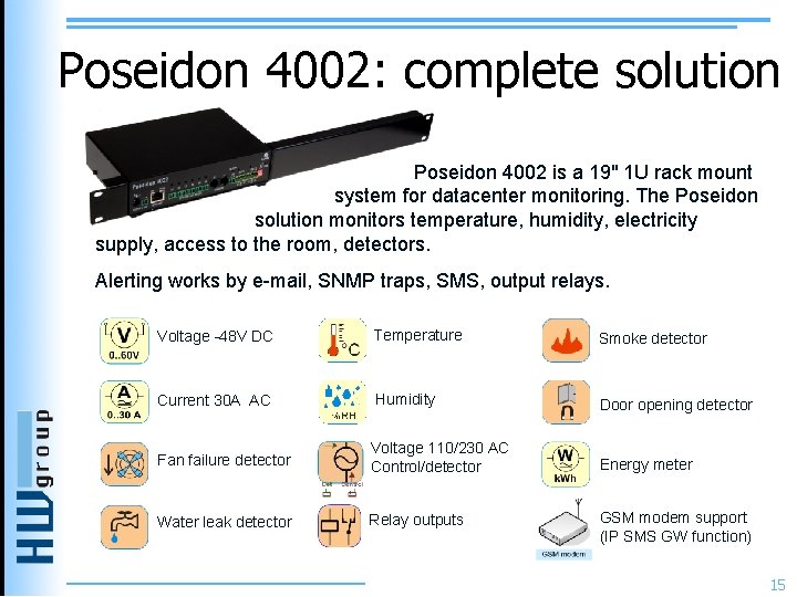 Poseidon 4002: complete solution Poseidon 4002 is a 19" 1 U rack mount system Poseidon 4002: complete solution Poseidon 4002 is a 19" 1 U rack mount system