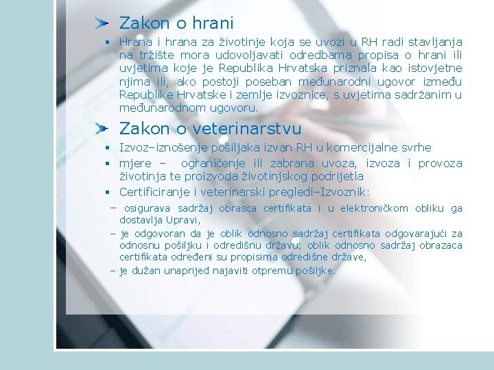 Zakon o hrani § Hrana i hrana za životinje koja se uvozi u RH