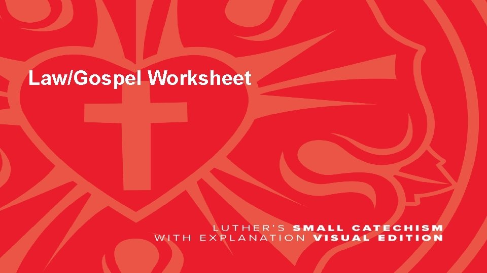 Law/Gospel Worksheet 