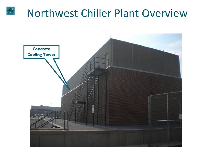 Northwest Chiller Plant Overview Concrete Cooling Tower Northwest Chiller Plant Overview Concrete Cooling Tower