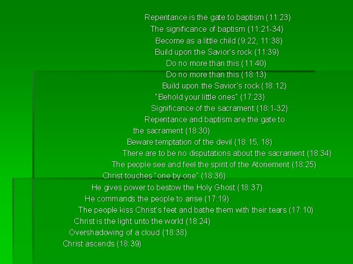 Repentance is the gate to baptism (11: 23) The significance of baptism (11: 21 Repentance is the gate to baptism (11: 23) The significance of baptism (11: 21