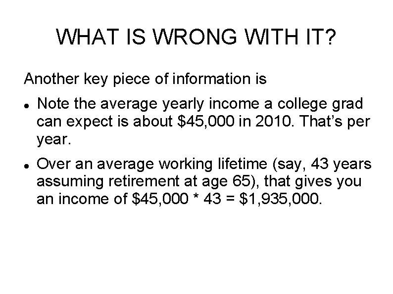 WHAT IS WRONG WITH IT? Another key piece of information is Note the average