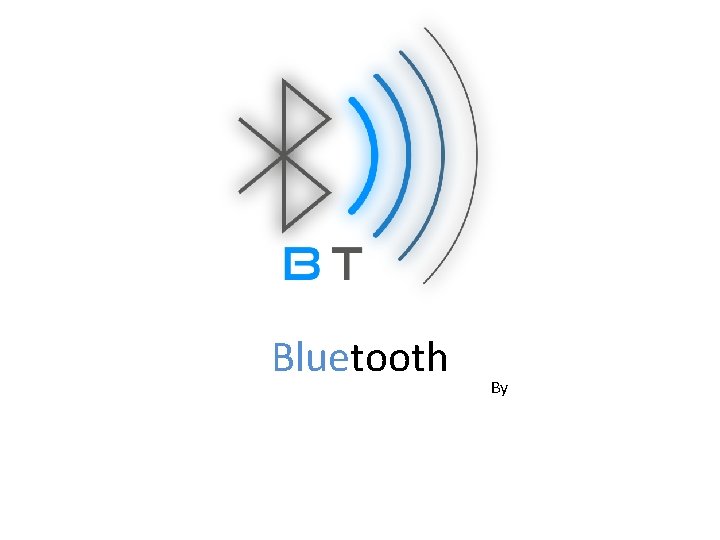 Bluetooth By 