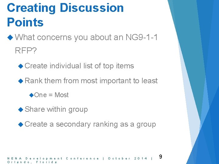 Creating Discussion Points What concerns you about an NG 9 -1 -1 RFP? Create