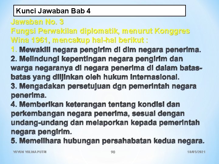 Kunci Jawaban Bab 4 Jawaban No. 3 Fungsi Perwakilan diplomatik, menurut Konggres Wina 1961,