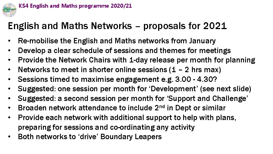 KS 4 English and Maths programme 2020/21 English and Maths Networks – proposals for