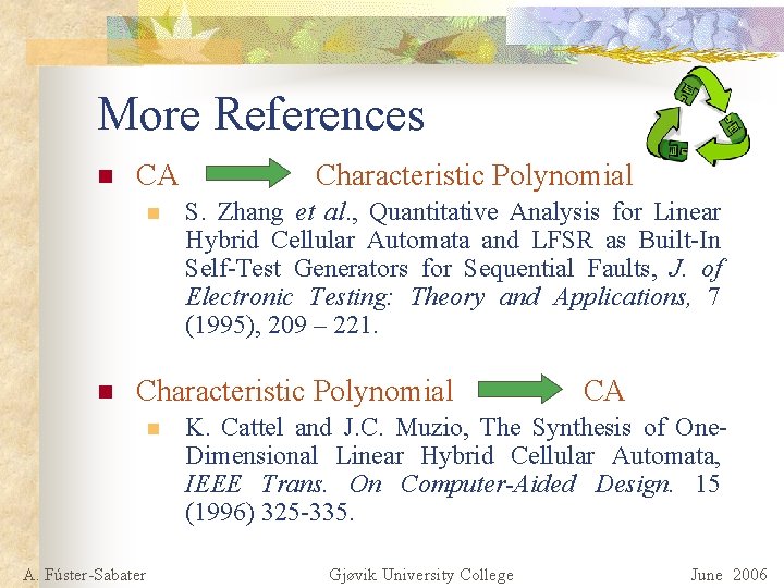 More References n CA n n Characteristic Polynomial S. Zhang et al. , Quantitative