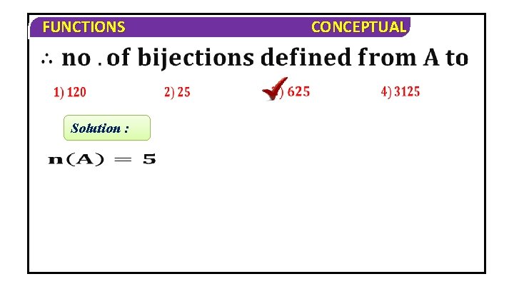 FUNCTIONS Solution : CONCEPTUAL 