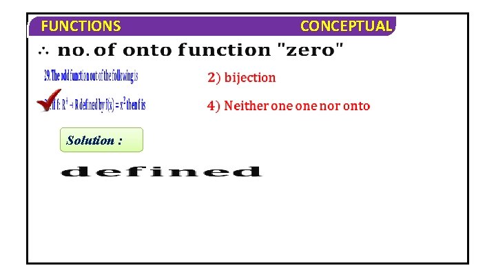 FUNCTIONS Solution : CONCEPTUAL 
