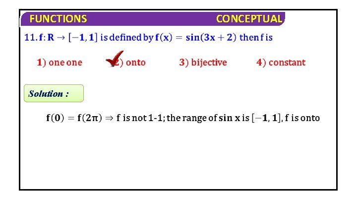 FUNCTIONS Solution : CONCEPTUAL 