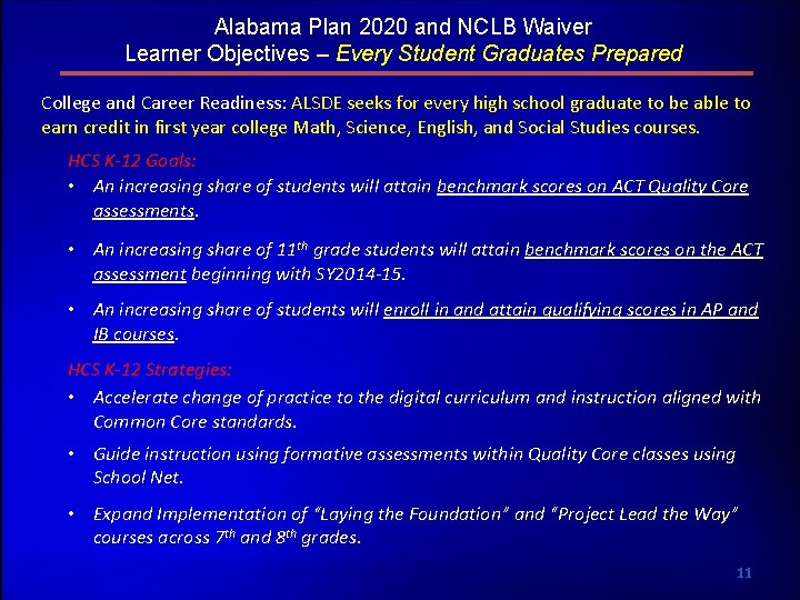 Alabama Plan 2020 and NCLB Waiver Learner Objectives – Every Student Graduates Prepared College